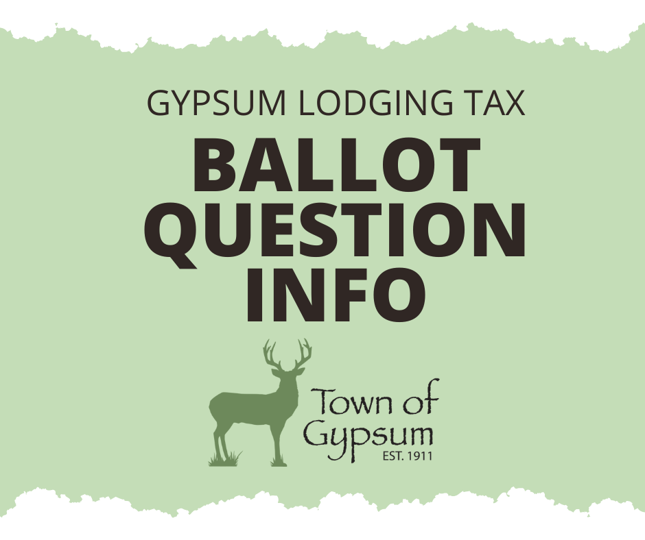 Explanation of Gypsum Lodging Tax Ballot Question